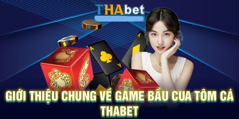 Bầu Cua Tôm Cá Thabet